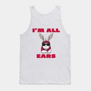 I'm all ears Tank Top